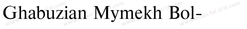 Ghabuzian Mymekh Bol字体转换